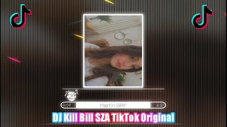 Download lagu DJ KILL BILL [Original] TikTok Version Fyp ☂ MartinSRF ☂ SZA Vocal VOL. 1 mp3