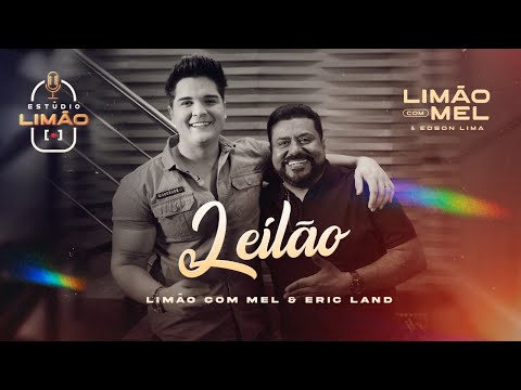 ESTÚDIO LIMÃO - LEILÃO feat ERIC LAND