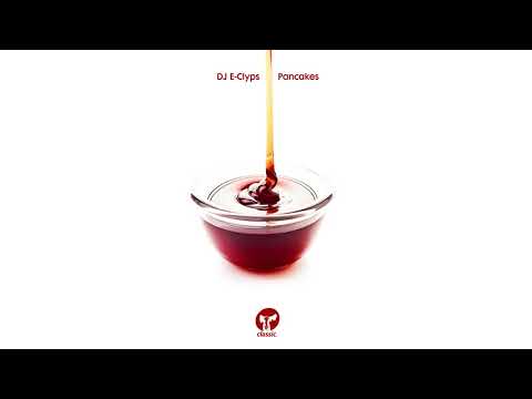 DJ E-Clyps 'Pancakes' (Extended Club Mix)