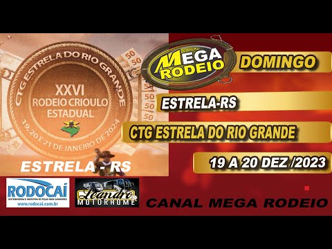 DOMINGO/MANHÃ-XXVI RODEI0 CRIOULO ESTADUAL-CTG ESTRELA DO RIO GRANDE -19 A 21/JAN 2024 - ESTRELA/RS.