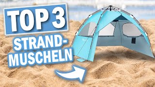 Die besten STRANDMUSCHELN 2024 | Welche Strandmuschel soll ich kaufen?