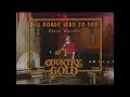 Steve Wariner - All Roads Lead to You Solid Gold (1981)