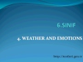 6. Sınıf  İngilizce Dersi  Expressing emotions What is the weather like konu anlatımı | http://testleri.gen.tr/6-sinif-weather-and-emotions-videolu-konu-anlatimi.aspx Weather And ... konu anlatım videosunu izle