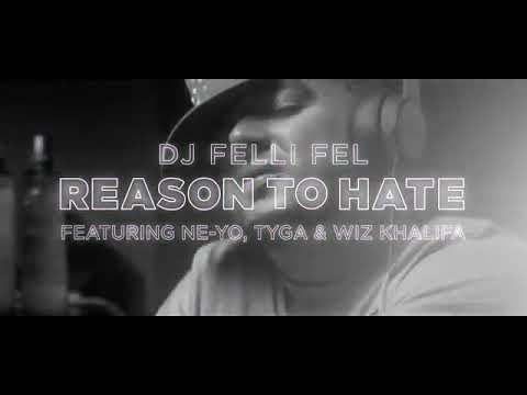 DJ Felli Fel ft Wiz Khalifa Tyga  NeYo Reason - 2021
