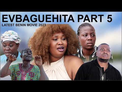 EVBAGUEHITA part 5 LATEST BENIN MOVIE 2023