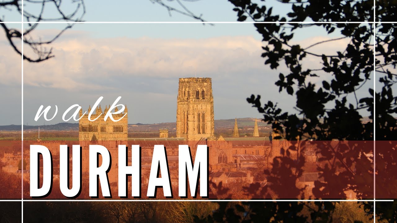 Durham England Things To Do