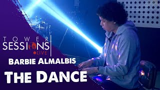 Tower Sessions Live - Barbie Almalbis - The Dance