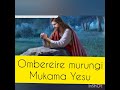 Ombereire Murungi Mukama Yesu Fr Vincent