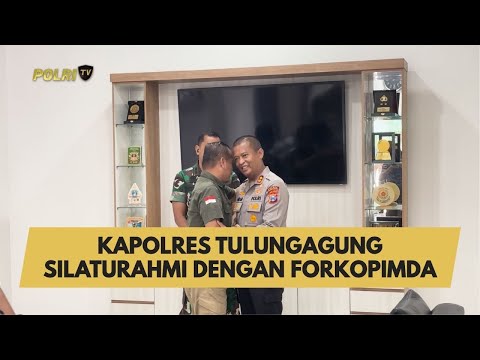 KAPOLRES TULUNGAGUNG SILATURAHMI DENGAN FORKOPIMDA