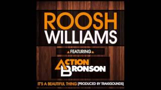 Roosh Williams Ft Action Bronson - Beautiful Thing