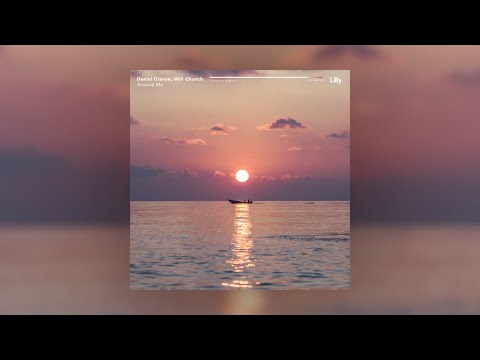 Daniel Glaven, Will Church - Around Me