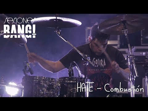 Sesiones Bang! Presenta: Hate - Combustión