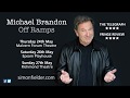 Michael Brandon OFF RAMPS - Malvern Theatres