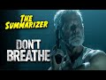 DON'T BREATHE in 10 Minutes | Movie Recap