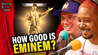 Nobody Does It Like Eminem | The Danny Brown Show Highlight