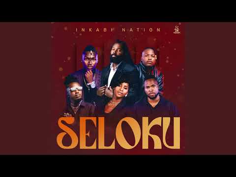 Inkabi Nation - Seloku [Official Audio]
