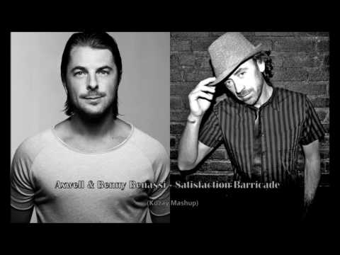 Axwell & Benny Benassi - Satisfaction Barricade (Kuzay Mashup)