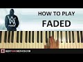 HOW TO PLAY - Alan Walker - Faded (Piano Tutorial Lesson) HOW TO PLAY - Alan Walker - Faded (Piano Tutorial Lesson)