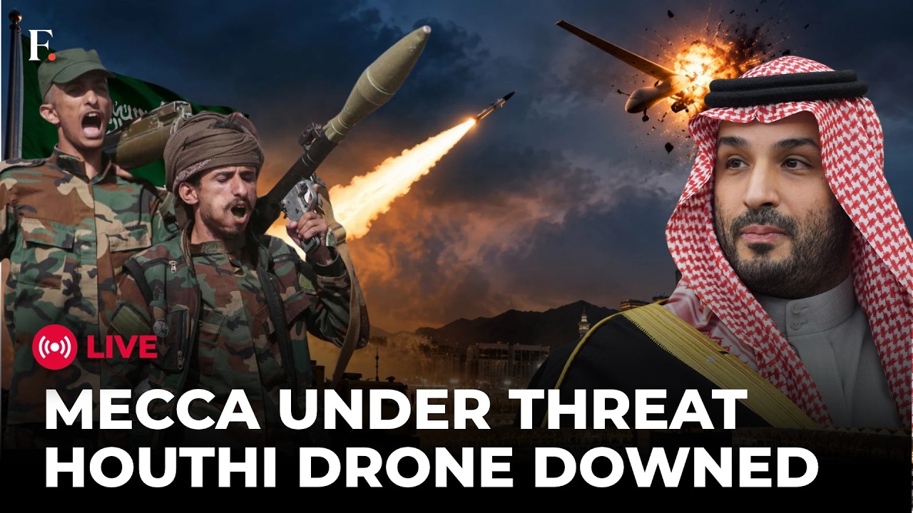 SAUDI HOUTHI WAR LIVE: Houthi Drone Intercepted Near Makkah | Saudi Forces Thwart Another Attack