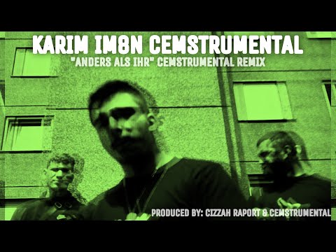 SKM Camp 2022 - RMX - Karim Im8n & Cemstrumental - "Anders als ihr" CEMSTRUMENTAL REMIX