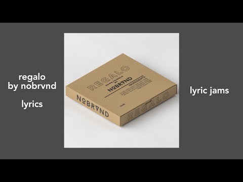 Regalo by Nobrvnd (audio and lyrics)