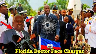 Florida Doctor Charged in Assassination Plot of Haitian President. UPDATE