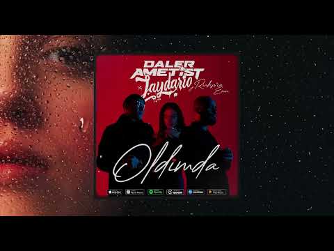 Daler Ametist ft Ruhsora EM x Jaydario - Oldimda