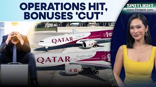 Qatar Airways Suspends Bonuses for Nearly 60,000 Staff Amid Iran Conflict | Spotlight | N18G