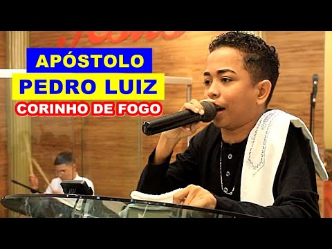 APÓSTOLO PEDRO LUIZ - CORINHO DE FOGO