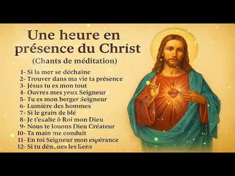 Une heure en présence de Seigneur 