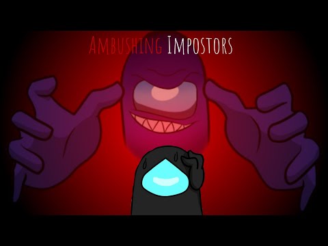 Ambushing Impostors (GatoPaint and DAGames Ver) (Requested)