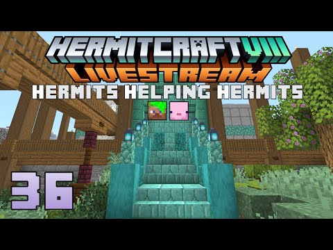 Hermitcraft Eight (36) Livestream 13/09/21