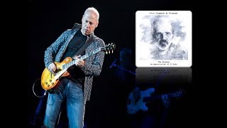Eric Clapton feat Mark Knopfler ~ Someday The Breeze ...An Appreciation of  J.J. Cale
