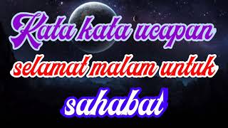 Download lagu Kata-kata ucapan selamat malam untuk sahabat-vokal mp3 Download lagu Kata-kata ucapan selamat malam untuk sahabat-vokal mp3