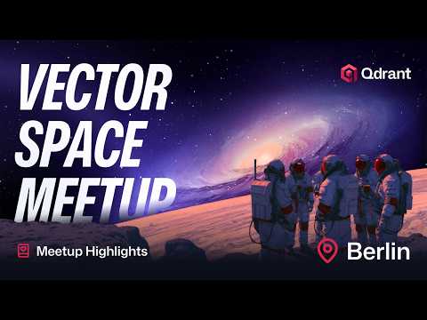 Vector Space Meetup 2026 Highlights