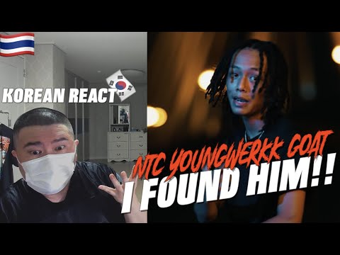 🇹🇭🇰🇷🔥Korean Hiphop Junkie react to NTC Youngwerkk - Goat (THAI/ENG SUB)