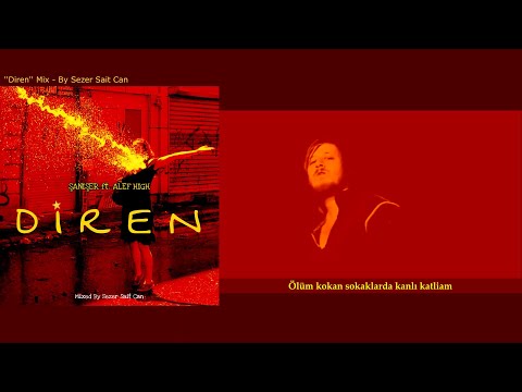 Şanışer ft. Alef High - Diren (Guerilla Warfare II) [Mix] By Sezer Sait Can (Orijinal Klip Edit)