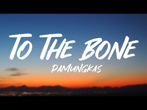 Pamungkas - To The Bone (Lyrics)