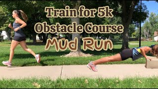How to Train for a 5k Obstacle Course Mud Run (or walk, or jog) in one month! Just 4 weeks