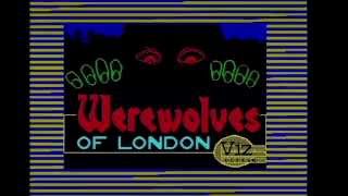 ChinnyVision - Episode 39 - Werewolves Of London - Spectrum, Amstrad CPC, C64