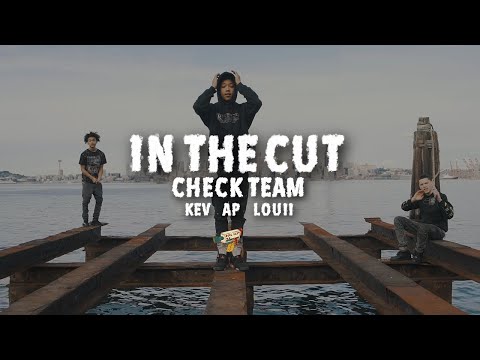 CheckTeam Kev ft.CheckTeam Ap CheckTeam Louii-In The Cut(Official Music Video)[Dir.By @manzano_bros]