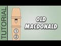 Old MacDonald Had a Farm - Recorder Tutorial 🎵 EASY Song