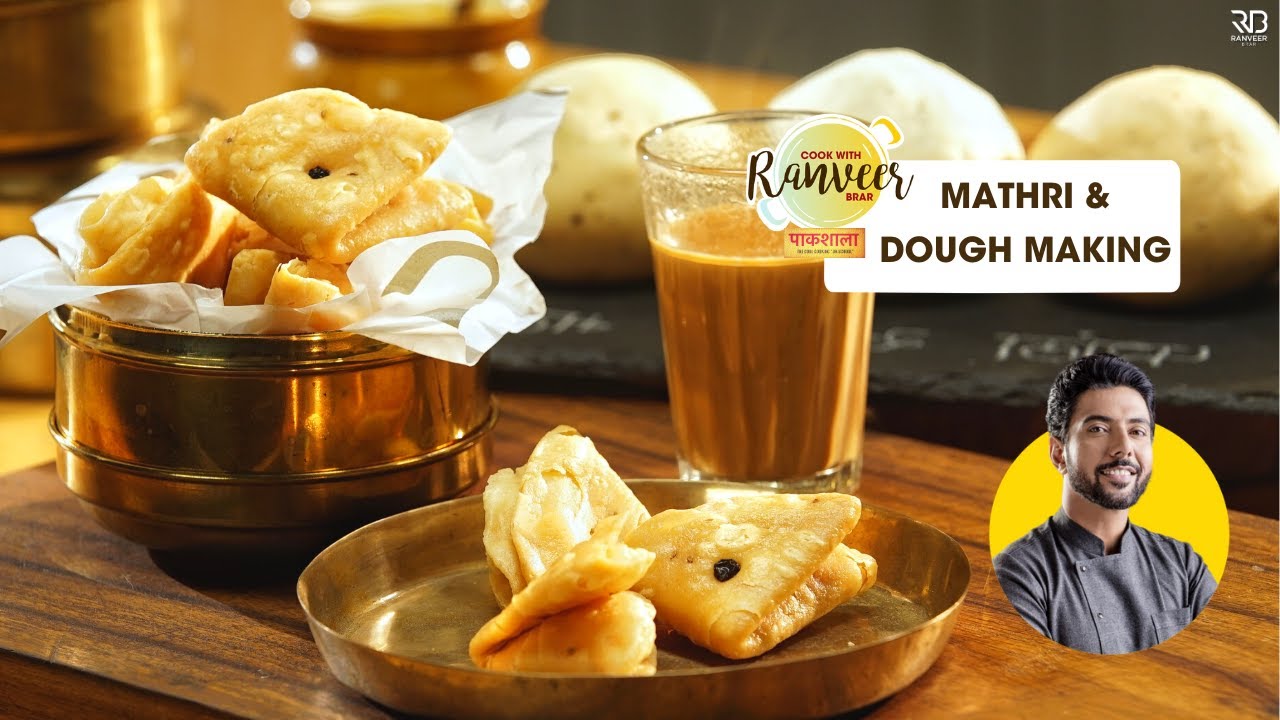 Mathri Recipe | रोटी पराठे समोसे का आटा गूँधें | आटे की बात | The Dough MasterClass | Chef Ranveer