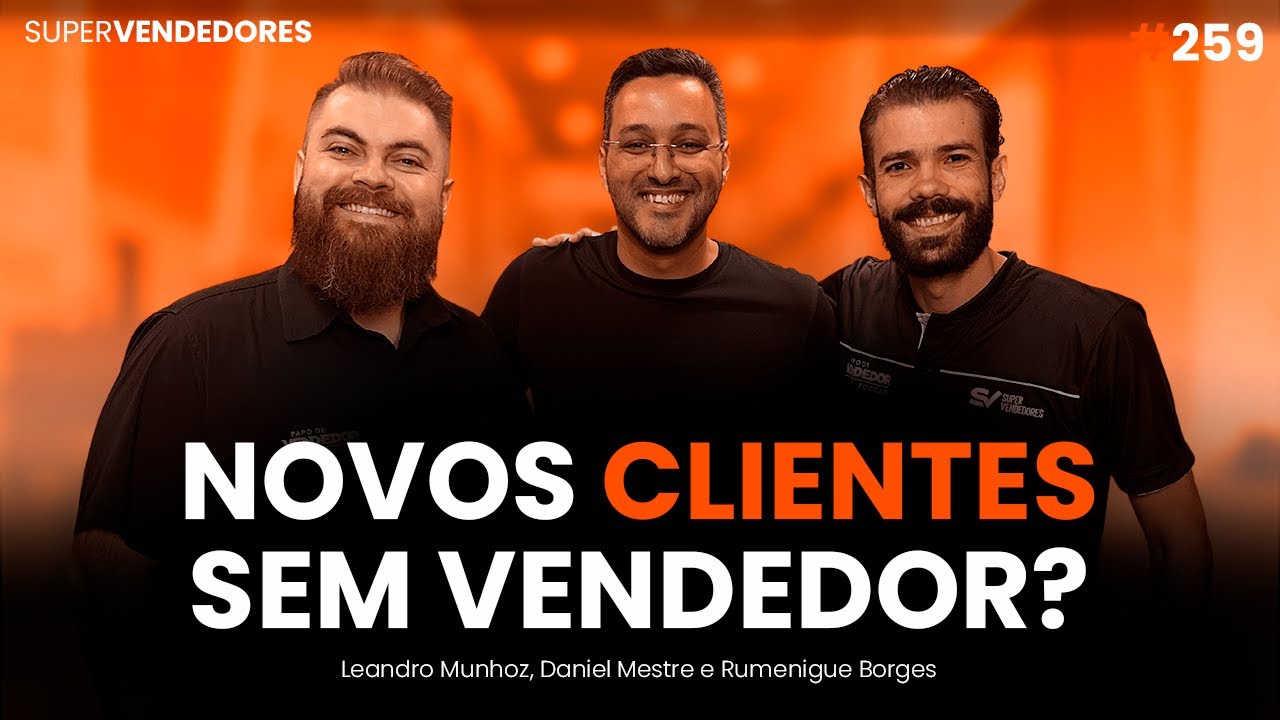 Como prospectar novos negócios sem vendedor? feat Rumenigue Borges & Loupen