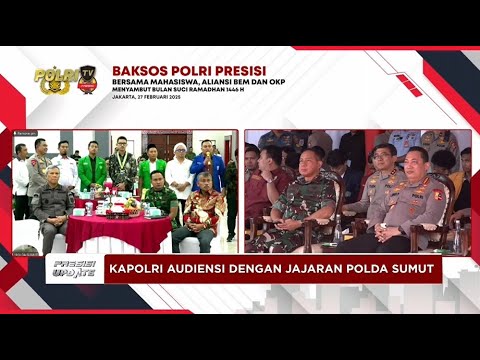 PRESISI UPDATE : LIVE - BAKSOS POLRI PRESISI SAMBUT BULAN RAMADAN 1446 H 27/02/2025