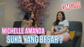 Download lagu MICHELLE AMANDA SUKA YANG BESAR ? HMM mp3