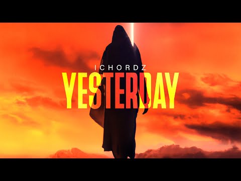 ICHORDZ - Yesterday (Lyric Video)