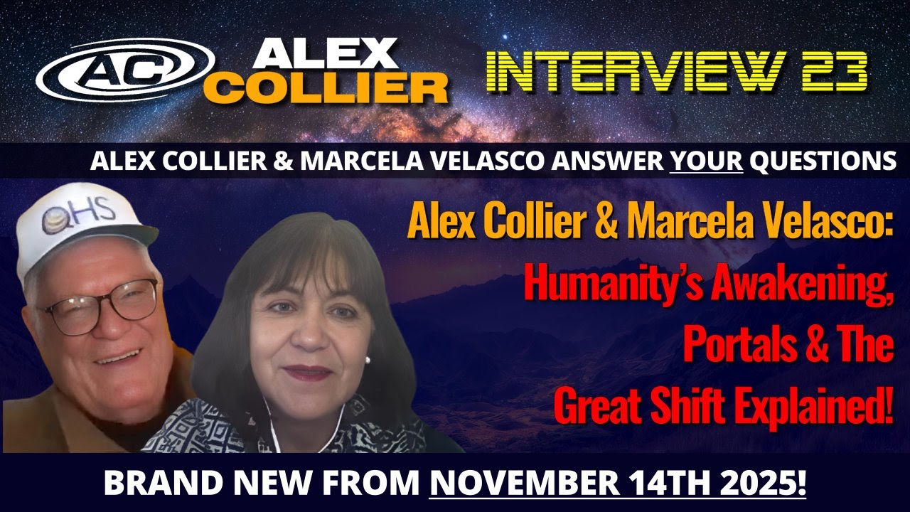 Alex Collier & Marcela Velasco: Humanity’s Awakening, Portals & The Great Shift Explained! 🌍 *NEW*