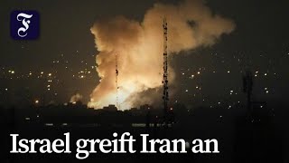 Israel greift Iran an