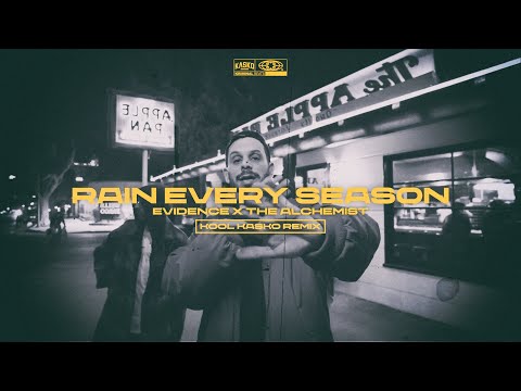 Evidence ft. The Alchemist - Rain Every Season (Kasko Remix)
